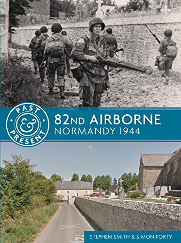 82nd Airborne: Normandy 1944 (Past & Present) von Casemate