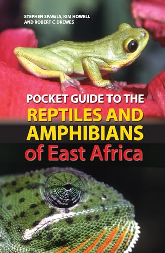 Pocket Guide to Reptiles and Amphibians of East Africa (Bloomsbury Naturalist) von Bloomsbury Publishing PLC