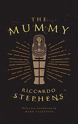 The Mummy (Valancourt 20th Century Classics) von Valancourt Books