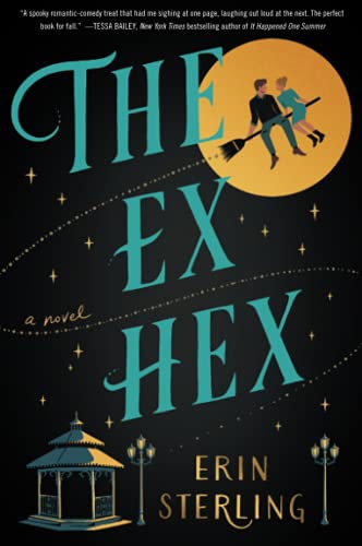 The Ex Hex: A Novel (The Graves Glen Series, 1)