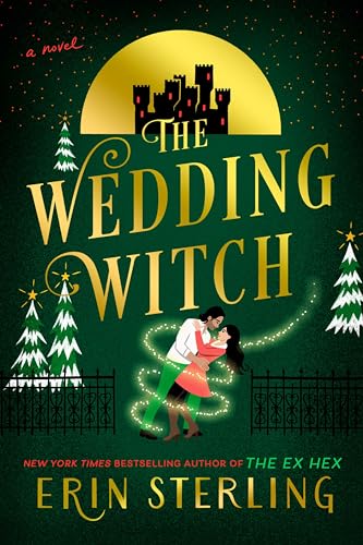 The Wedding Witch: A Novel: A paranormal romance set at a Yuletide wedding gone wrong after two unlikely lovers are sent back in time (The Graves Glen Series, 3) von Avon Books