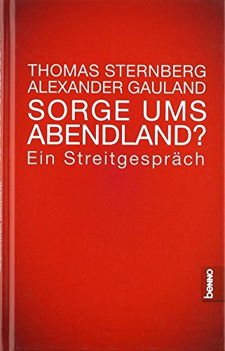 Sorge ums Abendland?: Ein Streitgespräch