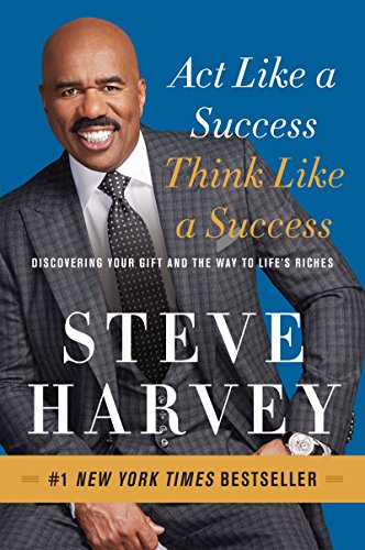 Act Like a Success, Think Like a Success: Discovering Your Gift and the Way to Life's Riches von Amistad