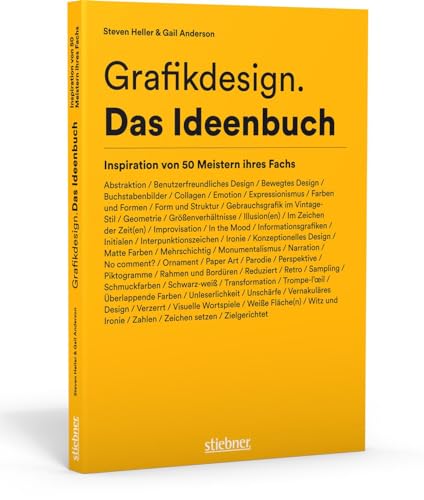 Grafikdesign. Das Ideenbuch: Inspiration von 50 Meistern ihres Fachs