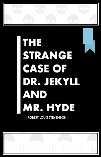 The Strange Case of Dr. Jekyll and Mr. Hyde: Blue Banner Books