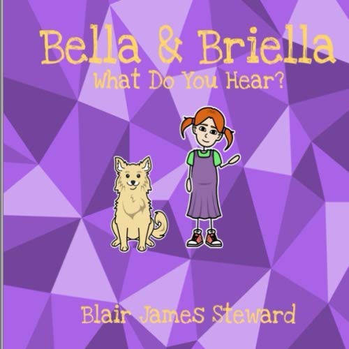 Bella & Briella: What Do You Hear? von Independently published