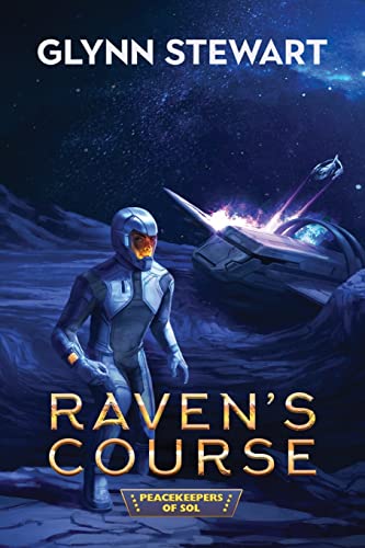 Raven's Course (Peacekeepers of Sol, Band 3) von Faolan's Pen Publishing