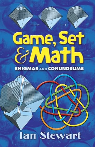 Game Set and Math: Enigmas and Conundrums (Dover Brain Games: Math Puzzles)