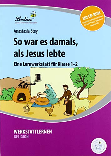So war es damals, als Jesus lebte: (1. und 2. Klasse) von Lernbiene Verlag GmbH