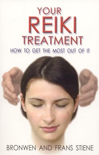 Your Reiki Treatment: How to Get the Most Out of it von John Hunt Publishing