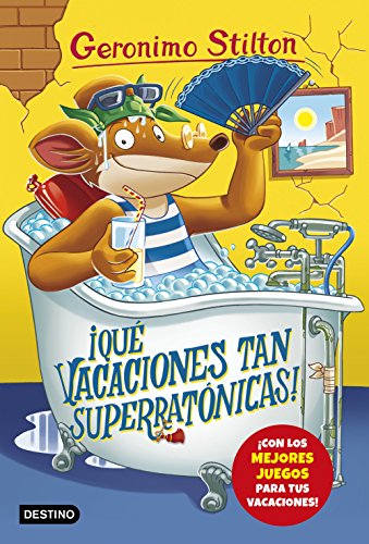 Geronimo Stilton 24. ¡Qué vacaciones tan superratónicas!