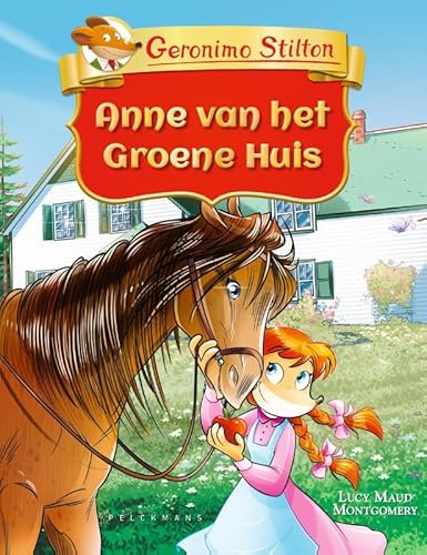 Anne van het groene huis (Geronimo Stilton) von Pelckmans