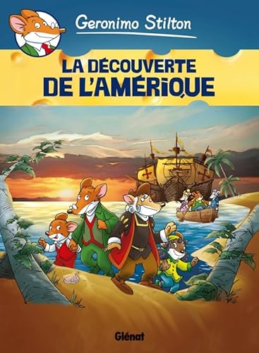 Geronimo Stilton BD 1/La decouverte de l'Amerique: La Découverte de l'Amérique von GLÉNAT BD