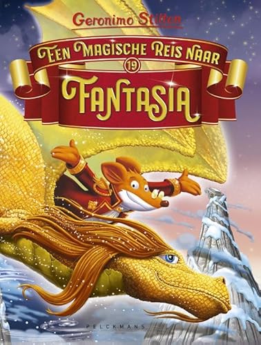 Geronimo Stilton - Fantasia XIX: Een magische reis naar Fantasia von Pelckmans