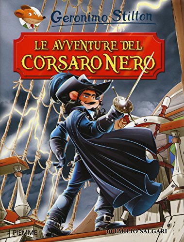 Le avventure del Corsaro Nero di Emilio Salgari (Grandi classici) von Piemme