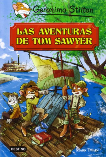 Tom Sawyer: Grandes Historias (Geronimo Stilton) von Destino Infantil & Juvenil