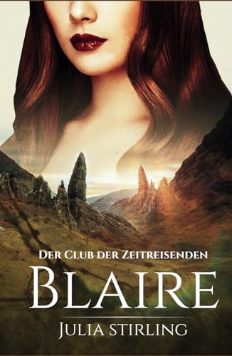 Blaire: Der Club der Zeitreisenden von Eriness - Band 4 von Dreamfinder Verlag