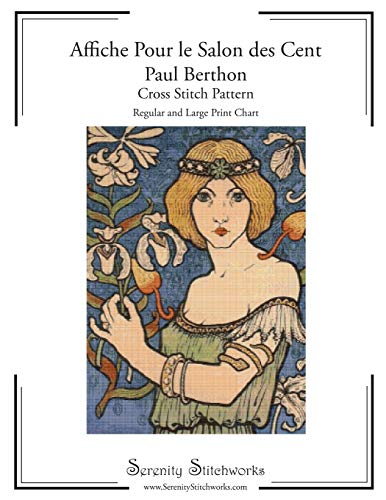 Affiche Pour le Salon des Cent - Paul Berthon - Cross Stitch Pattern: Regular and Large Print Chart von Independently Published