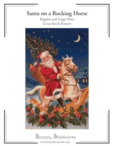 Santa on a Rocking Horse Cross Stitch Pattern: Regular and Large Print Cross Stitch Chart von Independently published