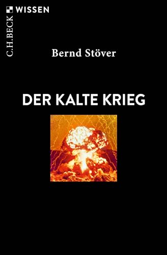 Der Kalte Krieg (Beck'sche Reihe)