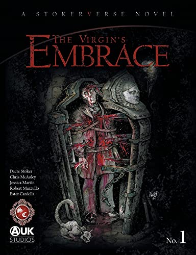 The Virgin's Embrace: A thrilling adaptation of a story originally written by Bram Stoker (Stokerverse, Band 1) von Stoker McAuley Productions