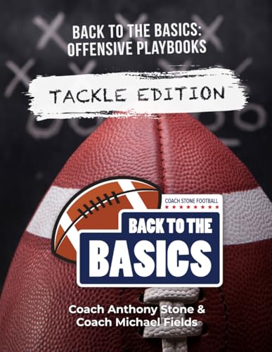 Back to the Basics Offensive Playbooks: Tackle Edition von Independently published