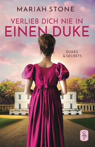 Verlieb dich nie in einen Duke: Ein Enemies-to-Lovers Regency-Liebesroman (Dukes & Secrets, Band 1) von Stone Publishing B.V.