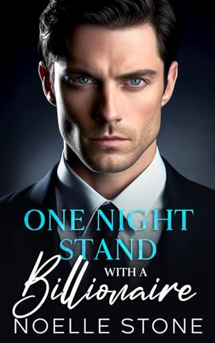 One Night Stand with a Billionaire: Enemies to Lovers von Independently published