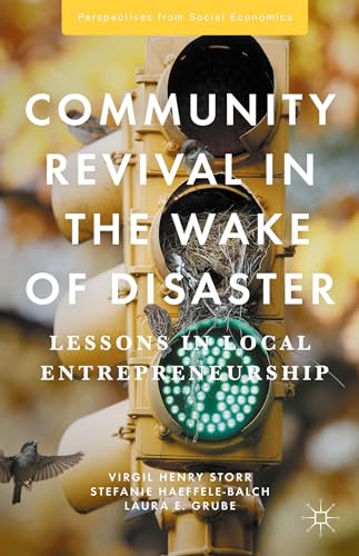 Community Revival in the Wake of Disaster: Lessons in Local Entrepreneurship (Perspectives from Social Economics) von MACMILLAN
