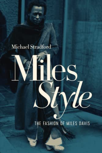 MilesStyle: The Fashion of Miles Davis von Smith Stradford Services