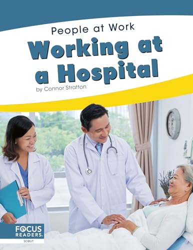 Working at a Hospital (People at Work)