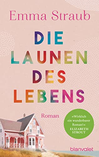 Die Launen des Lebens: Roman von Blanvalet Taschenbuch Verlag