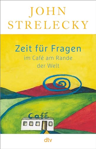 Zeit für Fragen im Café am Rande der Welt: | Nummer 1 SPIEGEL Bestseller-Autor