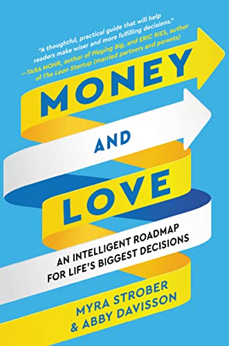 Money and Love: An Intelligent Roadmap for Life's Biggest Decisions von HarperOne
