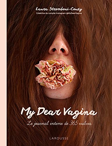 My Dear Vagina: Journal intime de 365 vulves