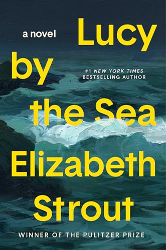 Lucy by the Sea: A Novel (Lucy Barton, 4)