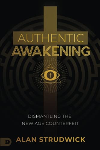 Authentic Awakening: Dismantling the New Age Counterfeit von Destiny Image Publishers