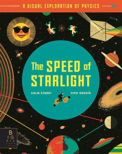 The Speed of Starlight: How Physics, Light and Sound Work