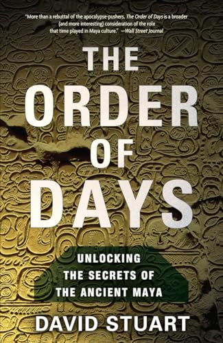 The Order of Days: Unlocking the Secrets of the Ancient Maya von CROWN