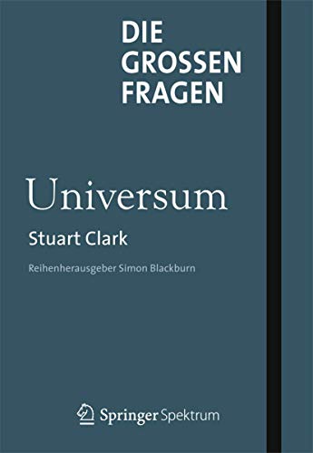 Die großen Fragen - Universum von Spektrum Akademischer Verlag
