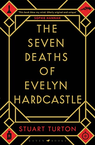 The Seven Deaths of Evelyn Hardcastle: from the bestselling author of The Seven Deaths of Evelyn Hardcastle and The Last Murder at the End of the World (Bloomsbury Publishing) von Bloomsbury