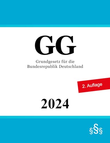 Grundgesetz für die Bundesrepublik Deutschland: Grundgesetz | GG