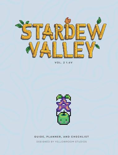 1.6v Stardew Valley Gaming Guide, Planner, and Checklist Hardcover: The Original Fanmade Gaming Guide von Blurb