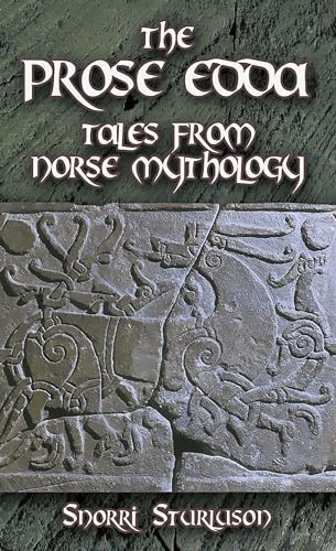 The Prose Edda: Tales from Norse Mythology (Dover Value Editions)