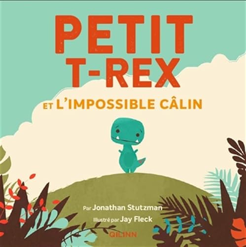 Petit T-Rex - Petit T-Rex et l'impossible câlin von QILINN