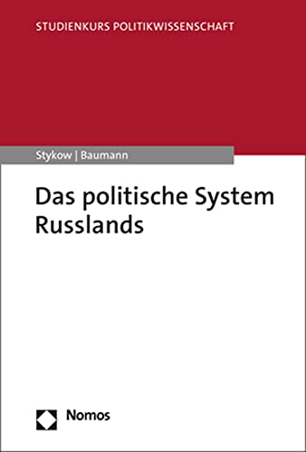 Das politische System Russlands (Studienkurs Politikwissenschaft) von Nomos