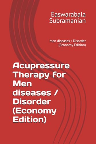 Acupressure Therapy for Men diseases / Disorder (Economy Edition): Men diseases / Disorder (Economy Edition)