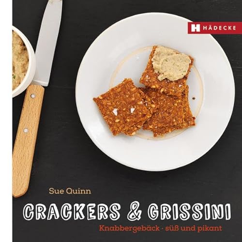 Crackers & Grissini: Knabbergebäck – süß & pikant (Genuss im Quadrat)