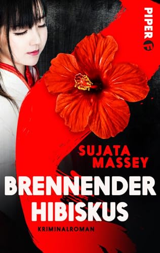 Brennender Hibiskus (Ein Fall für Rei Shimura 10): Kriminalroman von Piper Spannungsvoll