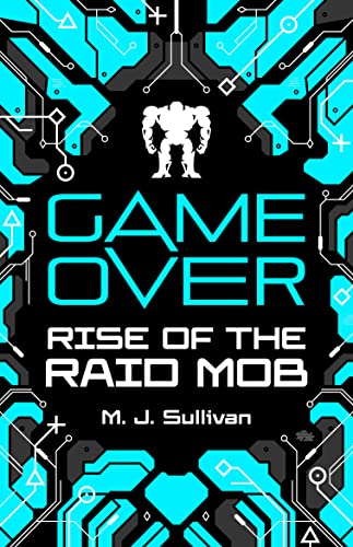 Game Over (Rise of the Raid Mob)